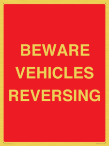 BEWARE VEHICLES REVERSING